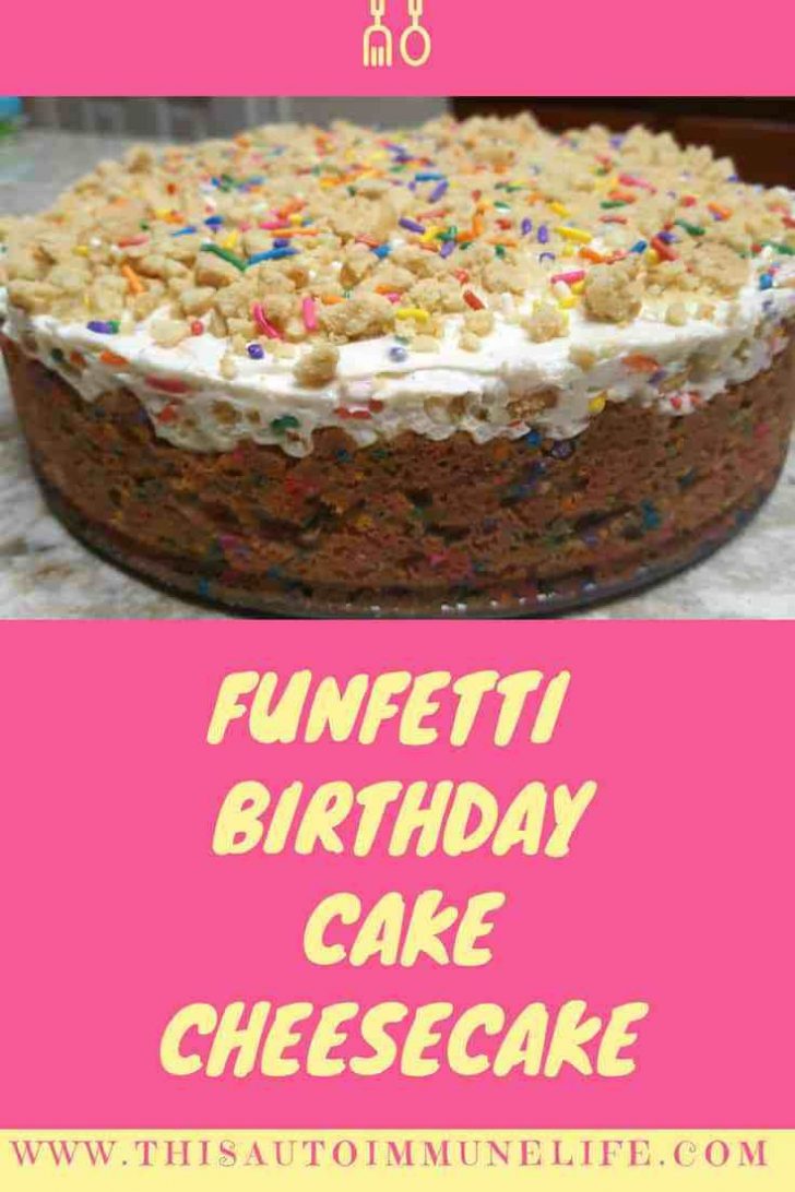 Birthday Cake Cheesecake Funfetti Birthday Cake Cheesecake Cheesecake Pinterest Cake Birthday Cake Cheesecake Funfetti Birthday Cake Cheesecake Cheesecake Pinterest Cake