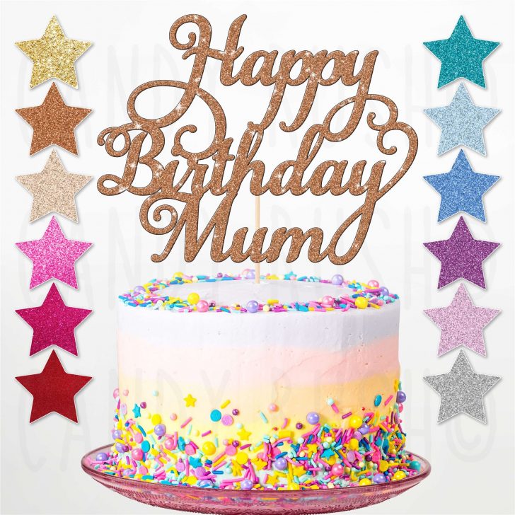 Happy Birthday Cake Pictures Custom Personalised Happy Birthday Mum Glitter Cake Topper Party Happy Birthday Cake Pictures Custom Personalised Happy Birthday Mum Glitter Cake Topper Party