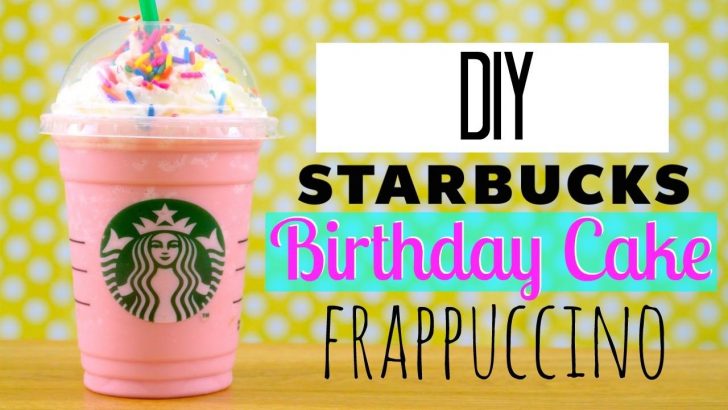 Starbucks Birthday Cake Frappuccino Diy Starbucks Birthday Cake Cupcake Frappuccino Starbucks Starbucks Birthday Cake Frappuccino Diy Starbucks Birthday Cake Cupcake Frappuccino Starbucks